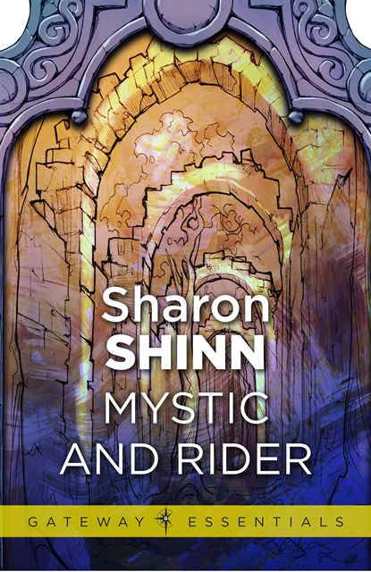 Sharon Shinn - Mystic and Rider, E-bok