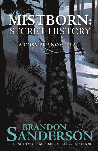 Brandon Sanderson - Mistborn: Secret History, E-bok