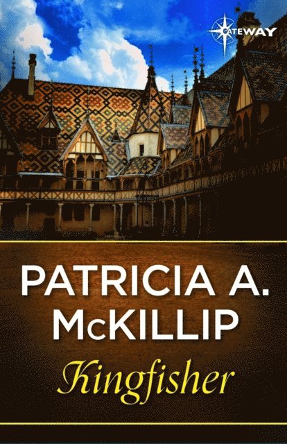 Patricia A. McKillip - Kingfisher, E-bok