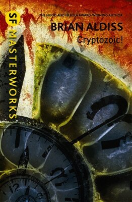 Brian Aldiss - Cryptozoic!, Häftad