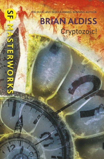 Brian Aldiss - Cryptozoic!, E-bok