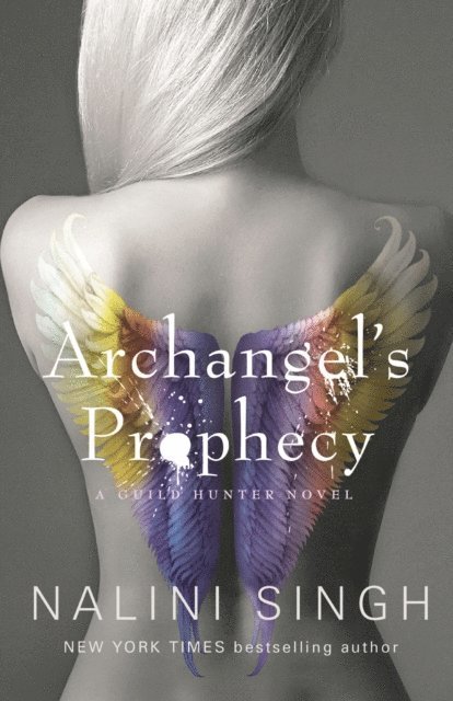Nalini Singh - Archangel's Prophecy, E-bok