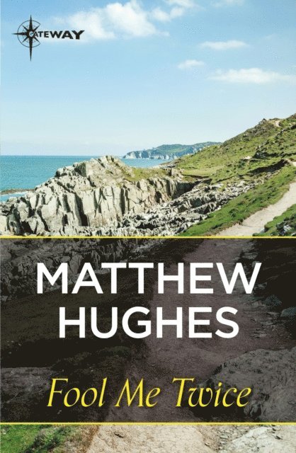 Matthew Hughes - Fool Me Twice, E-bok