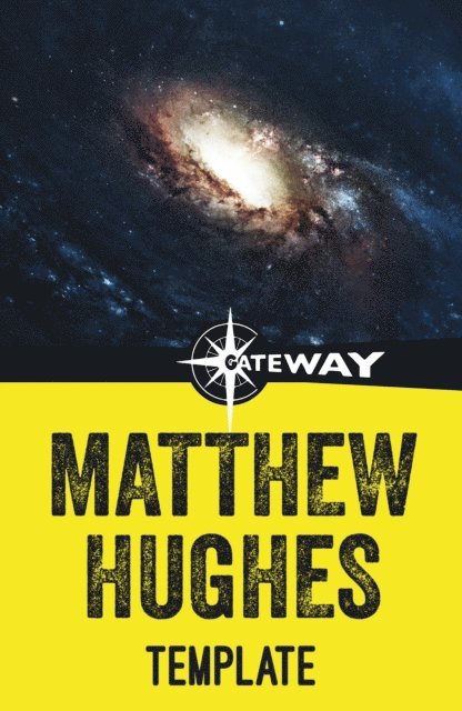 Matthew Hughes - Template, E-bok