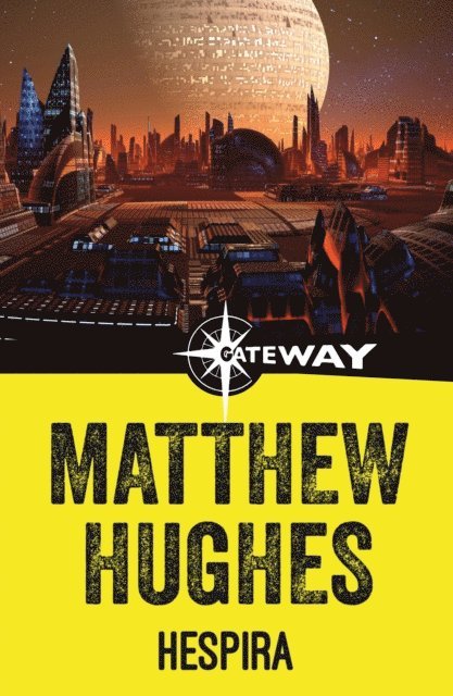 Matthew Hughes - Hespira, E-bok