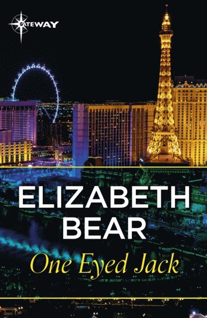 Elizabeth Bear - One Eyed Jack, E-bok. Tillgänglighet: Lägg i varukorg