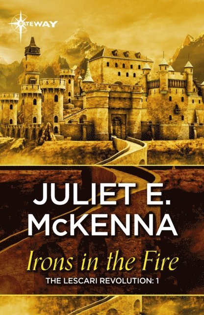 Juliet McKenna - Irons in the Fire, E-bok