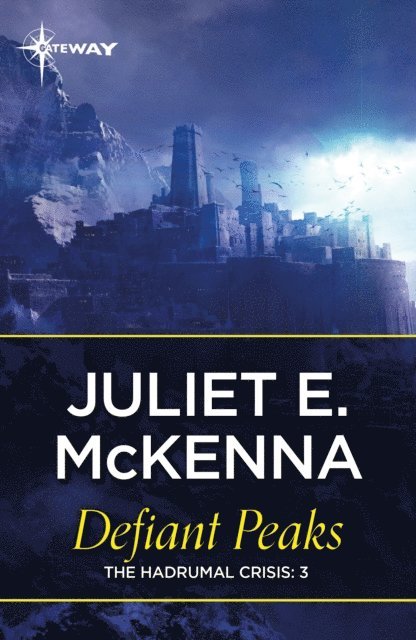 Juliet McKenna - Defiant Peaks, E-bok