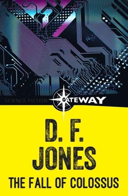 D. F. Jones - Fall of Colossus, E-bok