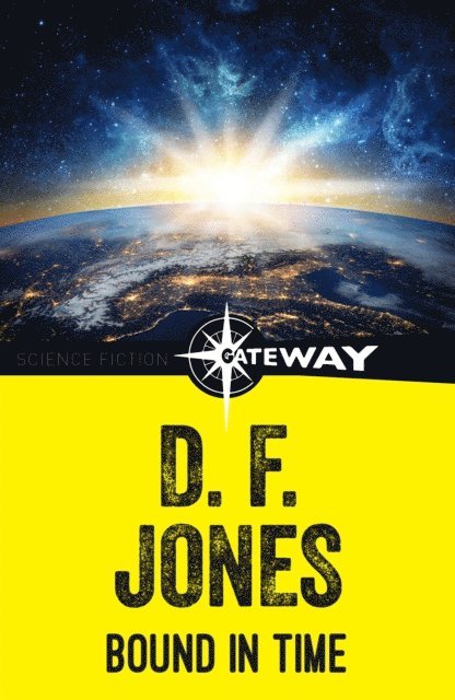 D. F. Jones - Bound in Time, E-bok