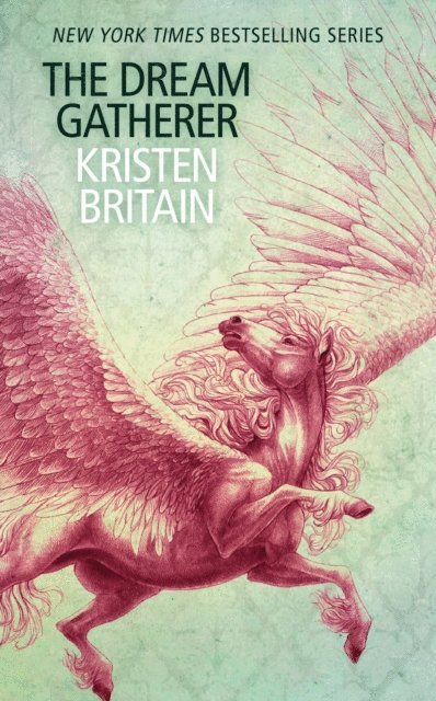 Kristen Britain - Dream Gatherer, E-bok