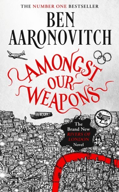 Ben Aaronovitch - Amongst Our Weapons, E-bok