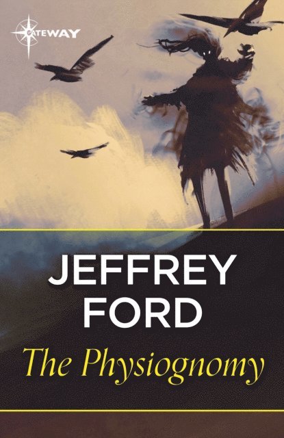 Jeffrey Ford - Physiognomy, E-bok