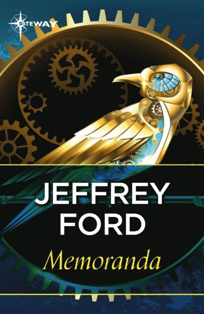 Jeffrey Ford - Memoranda, E-bok