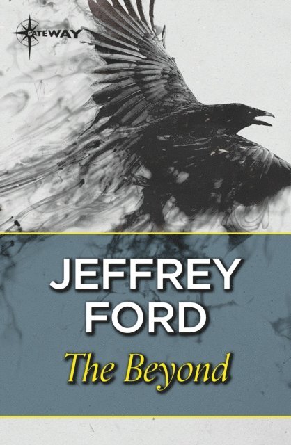 Jeffrey Ford - Beyond, E-bok