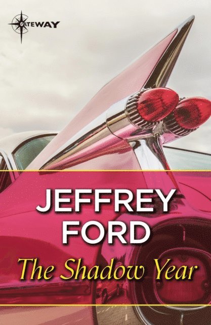 Jeffrey Ford - Shadow Year, E-bok