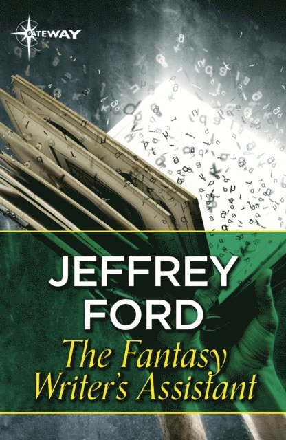 Jeffrey Ford - Fantasy Writer's Assistant, E-bok