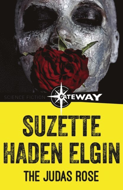 Suzette Haden Elgin - Judas Rose, E-bok