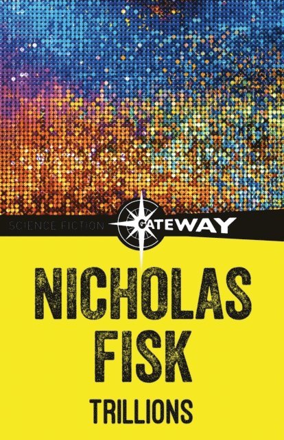 Nicholas Fisk - Trillions, E-bok