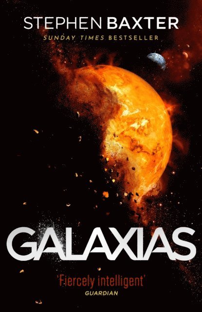 Stephen Baxter - Galaxias, E-bok