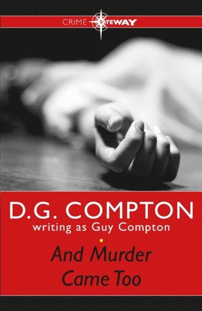 D G Compton, Guy Compton - And Murder Came Too, E-bok