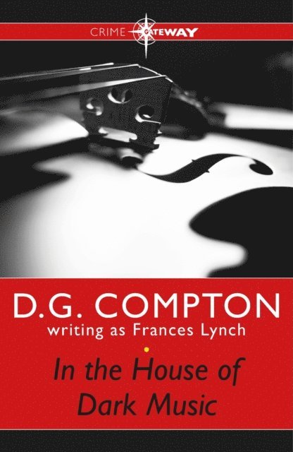 D G Compton, Frances Lynch - In the House of Dark Music, E-bok