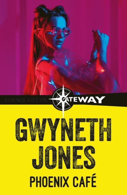 Gwyneth Jones - Phoenix Cafe, E-bok