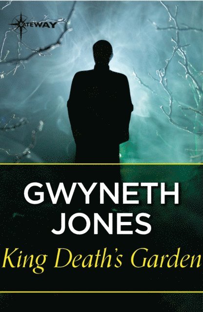 Ann Halam, Gwyneth Jones - King Death's Garden, E-bok