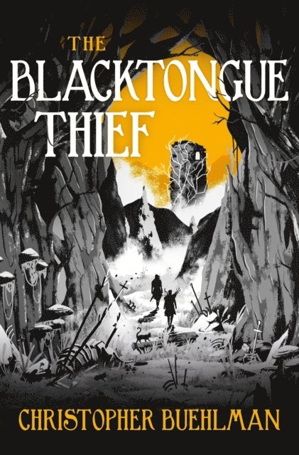 Christopher Buehlman - Blacktongue Thief, E-bok