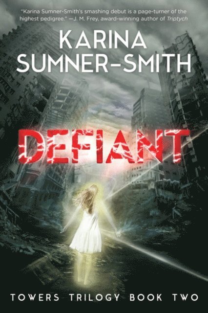 Karina Sumner-Smith - Defiant, E-bok