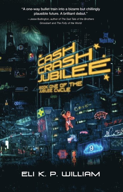 Eli K. P. William - Cash Crash Jubilee, E-bok