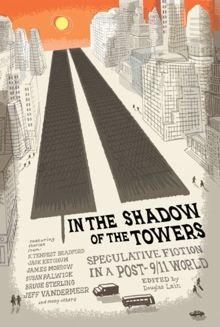 Douglas Lain - In the Shadow of the Towers, E-bok