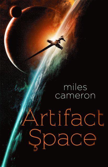Miles Cameron - Artifact Space, E-bok
