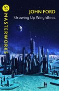 Growing Up Weightless