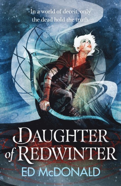 Ed McDonald - Daughter of Redwinter, E-bok