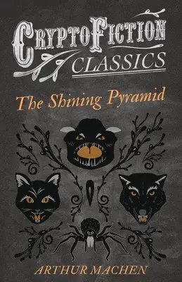 Arthur Machen - Shining Pyramid (Cryptofiction Classics), Häftad. Tillgänglighet: Lägg i varukorg