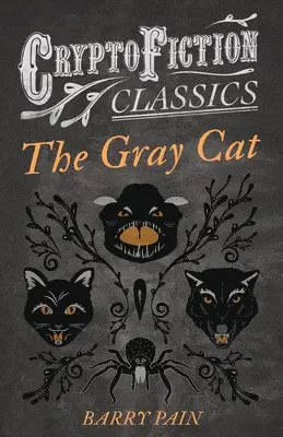 Barry Pain - Gray Cat (Cryptofiction Classics), Häftad. Tillgänglighet: Lägg i varukorg