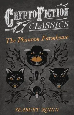 Seabury Quinn - Phantom Farmhouse (Cryptofiction Classics), Häftad. Tillgänglighet: Lägg i varukorg