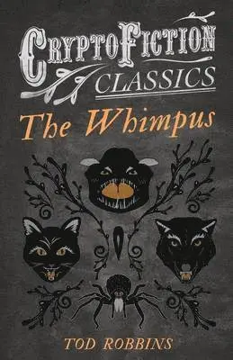 Tod Robbins - Whimpus (Cryptofiction Classics), Häftad. Tillgänglighet: Lägg i varukorg