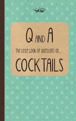 Two Magpies Publishing - Little Book of Questions on Cocktails, Häftad. Tillgänglighet: Lägg i varukorg