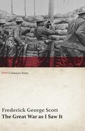 The Great War as I Saw It (WWI Centenary Series)