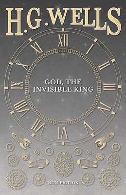 H G Wells - God, the Invisible King, Häftad