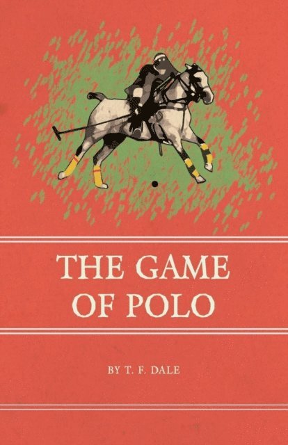 T. F. Dale - Game of Polo, E-bok. Tillgänglighet: Lägg i varukorg