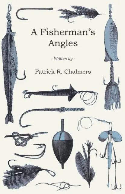 Patrick R. Chalmers - Fisherman's Angles, E-bok. Tillgänglighet: Lägg i varukorg