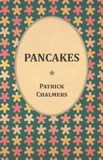Patrick Chalmers - Pancakes, E-bok