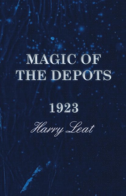 Magic of the Depots - 1923