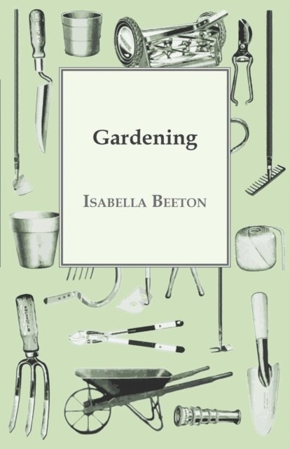 Isabella Beeton - Gardening, E-bok