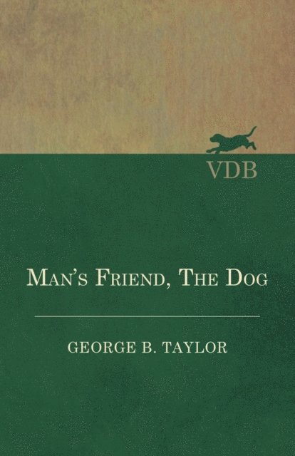 Man's Friend, The Dog