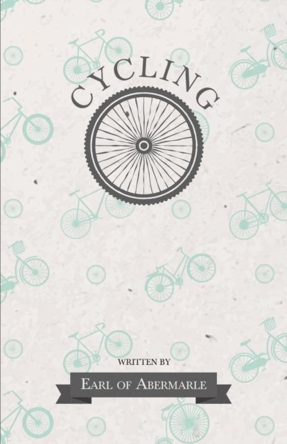 Earl of Abermarle - Cycling, E-bok