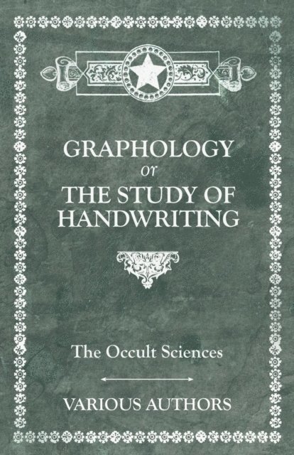 M. C. Poinsot - Occult Sciences - Graphology or the Study of Handwriting, E-bok. Tillgänglighet: Lägg i varukorg